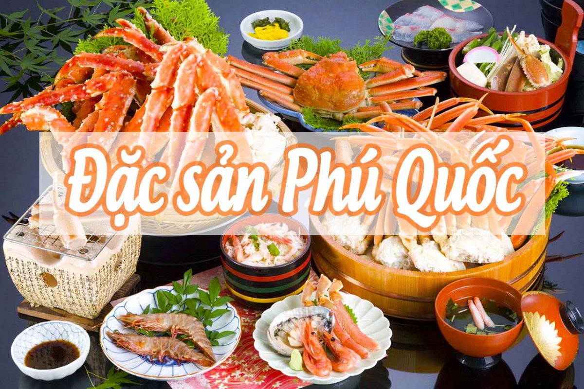 Đặc sản Phú Quốc làm nức lòng du khách